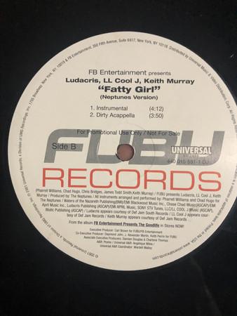 12inch Record LUDACRIS, LL COOL J & KEITH MURRAY - Fatty Girl (Neptunes Version) 4400155311DJPRO FUBU Records, U 2001 US Rap & Hip-Hop/R&B Used
12inch Record LUDACRIS, LL COOL J & KEITH MURRAY - Fatty Girl (Neptunes Version) 4400155311DJPRO FUBU Records, U 2001 US Rap & Hip-Hop/R&B Used