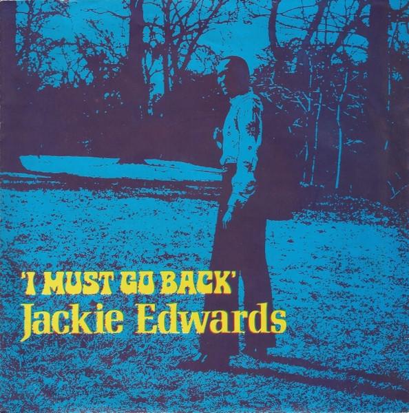 7inch Record JACKIE EDWARDS I Must Go Back HOSS1 Horse 1971 UK Reggae Ska Dub Used
7inch Record JACKIE EDWARDS I Must Go Back HOSS1 Horse 1971 UK Reggae Ska Dub Used