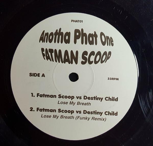 12inch Record FATMAN SCOOP - Anotha Phat One PHAT01 Not On Label 2004 US Rap & Hip-Hop/R&B Used
12inch Record FATMAN SCOOP - Anotha Phat One PHAT01 Not On Label 2004 US Rap & Hip-Hop/R&B Used
