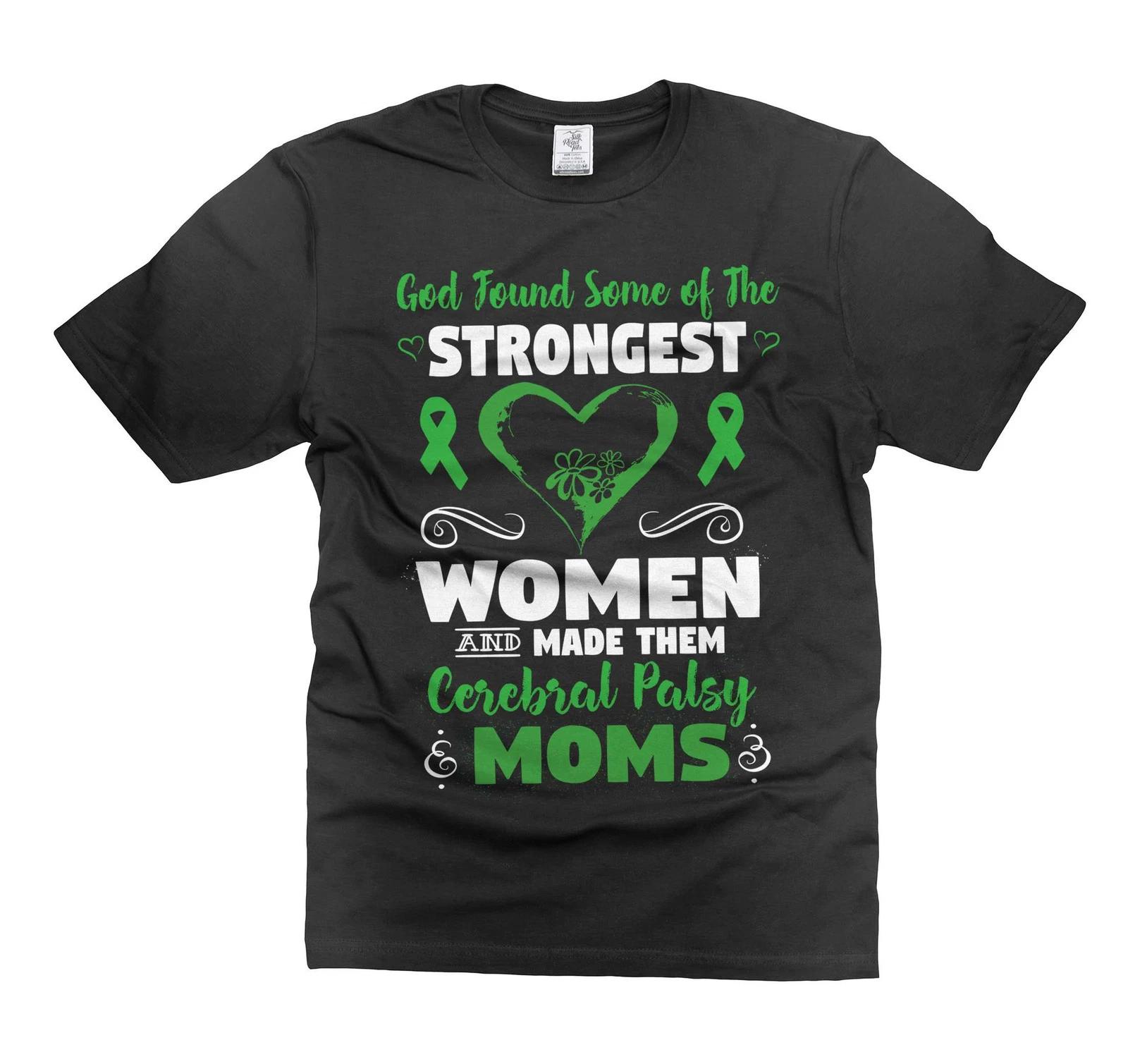 God Found Some Of The Strongest Women And Made Them Cerebral Palsy Moms tee S
God Found Some Of The Strongest Women And Made Them Cerebral Palsy Moms tee S