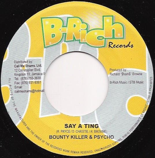 7inch Record BOUNTY KILLER & PSYCHO KID - Say A Ting NONE B-Rich Records 2004 Jamaica Reggae, Ska & Dub Used
7inch Record BOUNTY KILLER & PSYCHO KID - Say A Ting NONE B-Rich Records 2004 Jamaica Reggae, Ska & Dub Used