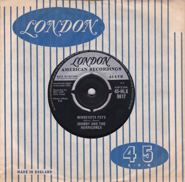 7inch Record JOHNNY & THE HURRICANES - Minnesota Fats 45HLX9617 London Records, 1962 UK Rock Used
7inch Record JOHNNY & THE HURRICANES - Minnesota Fats 45HLX9617 London Records, 1962 UK Rock Used