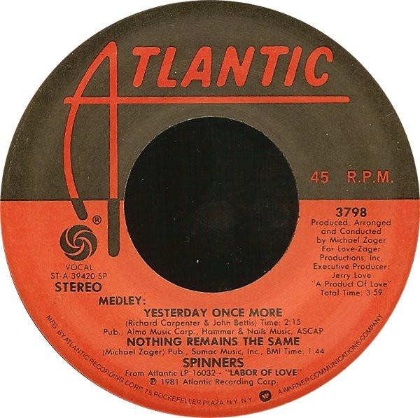 7inch Record SPINNERS - Medley: Yesterday Once More / Nothi 3798 Atlantic 1981 US Jazz Used
7inch Record SPINNERS - Medley: Yesterday Once More / Nothi 3798 Atlantic 1981 US Jazz Used