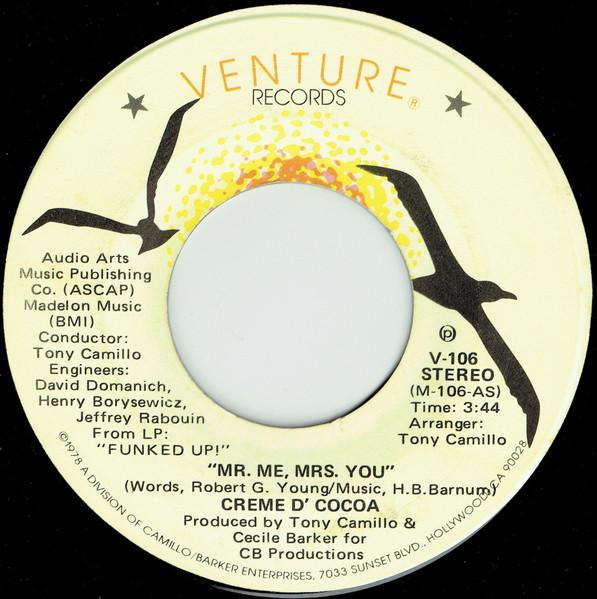 7inch Record CREME D COCOA - Mr. Me, Mrs. You/Leading Lady V106 Venture Records 1978 US Soul/Funk Used
7inch Record CREME D COCOA - Mr. Me, Mrs. You/Leading Lady V106 Venture Records 1978 US Soul/Funk Used