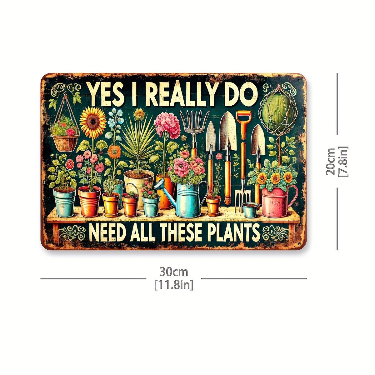Vintage Garden Metal Sign x Inches Yes I Really Do Need All These Plants Rustic Wall Decor for Plant Lovers 20x30cm(7.8x11.8inch)
Vintage Garden Metal Sign x Inches Yes I Really Do Need All These Plants Rustic Wall Decor for Plant Lovers 20x30cm(7.8x11.8inch)