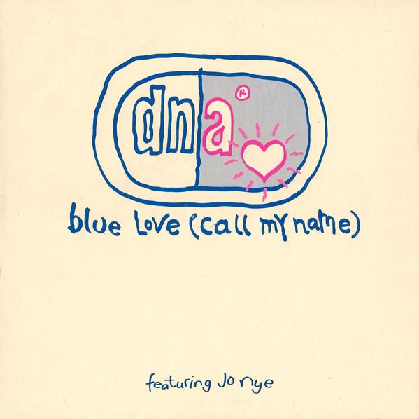 7-дюймовая пластинка DNA JO NYE Blue Love Call My Name EM226 EMI 1992 UK Dance Electronica Б/у
7-дюймовая пластинка DNA JO NYE Blue Love Call My Name EM226 EMI 1992 UK Dance Electronica Б/у