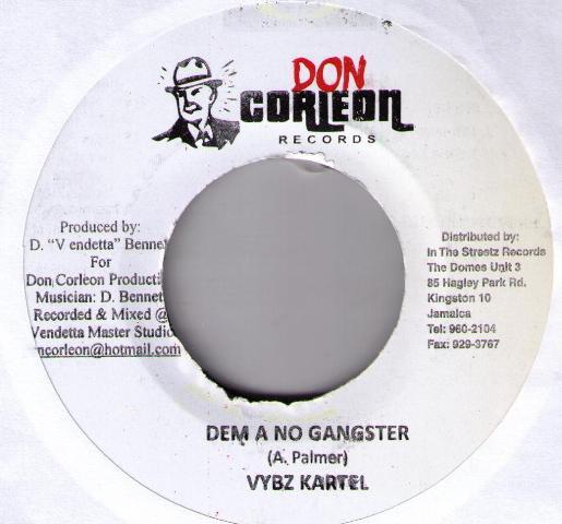 7inch Record VYBZ KARTEL - Dem A No Gangster NONE Don Corleon Rec Jamaica Reggae, Ska & Dub Used
7inch Record VYBZ KARTEL - Dem A No Gangster NONE Don Corleon Rec Jamaica Reggae, Ska & Dub Used