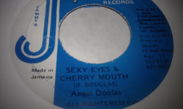 7inch Record ANGEL DOOLAS Sexy Eyes Cherry Mouth none Jammys Records Jamaica Reggae Ska Dub Used
7inch Record ANGEL DOOLAS Sexy Eyes Cherry Mouth none Jammys Records Jamaica Reggae Ska Dub Used