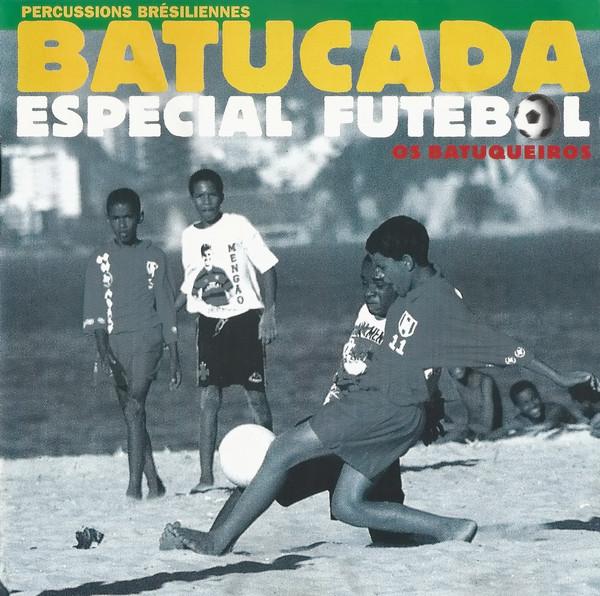 CD OS BATUQUEIROS - Batucada Especial Futebol IRS800 Arco Iris 1997 France Latin Used
CD OS BATUQUEIROS - Batucada Especial Futebol IRS800 Arco Iris 1997 France Latin Used