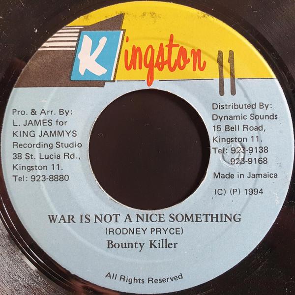 7inch Record BOUNTY KILLER - War Is Not A Nice Something NONE Kingston 11 1994 Jamaica Reggae, Ska & Dub Used
7inch Record BOUNTY KILLER - War Is Not A Nice Something NONE Kingston 11 1994 Jamaica Reggae, Ska & Dub Used