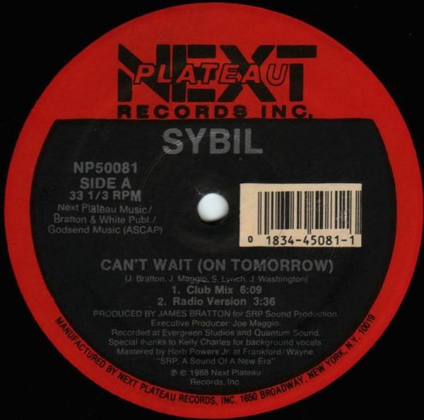 12inch Record SYBIL - Can t Wait (On Tomorrow) NP50081 Next Plateau Re 1988 US Dance & Electronica Used
12inch Record SYBIL - Can t Wait (On Tomorrow) NP50081 Next Plateau Re 1988 US Dance & Electronica Used