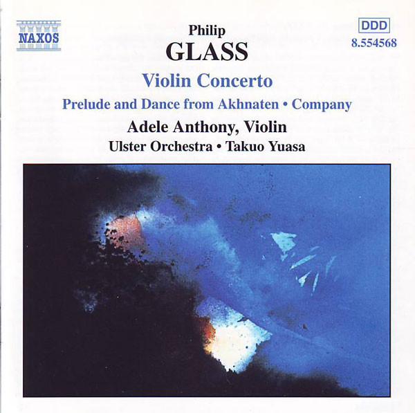 CD PHILIP GLASS - ADELE ANTHONY, ULSTE - Violin Concerto Prelude And Dance 8554568 Naxos 2000 Europe Classical Used
CD PHILIP GLASS - ADELE ANTHONY, ULSTE - Violin Concerto Prelude And Dance 8554568 Naxos 2000 Europe Classical Used