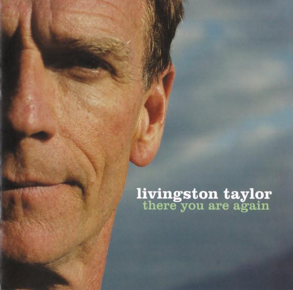 CD LIVINGSTON TAYLOR - There You Are Again JD307,CD1005 Coconut Bay, Ch 2005 US Jazz Used
CD LIVINGSTON TAYLOR - There You Are Again JD307,CD1005 Coconut Bay, Ch 2005 US Jazz Used