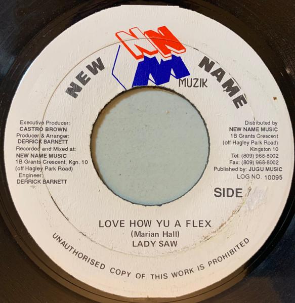 7inch Record LADY SAW - Love How Yu A Flex 10095 New Name Muzik Jamaica Reggae, Ska & Dub Used
7inch Record LADY SAW - Love How Yu A Flex 10095 New Name Muzik Jamaica Reggae, Ska & Dub Used