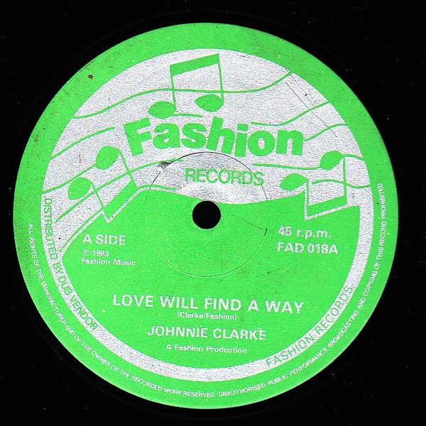 12inch Record JOHNNY CLARKE Love Will Find A Way Stepping Out FAD018 Fashion Records 1983 UK Reggae Ska Dub Used
12inch Record JOHNNY CLARKE Love Will Find A Way Stepping Out FAD018 Fashion Records 1983 UK Reggae Ska Dub Used