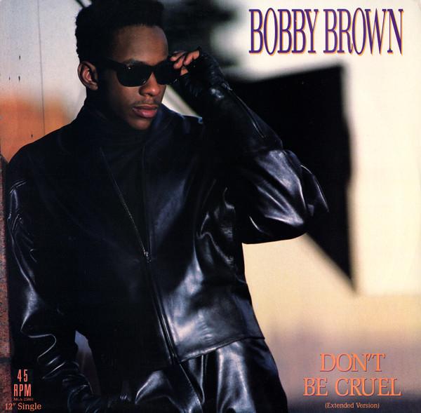 12inch Record BOBBY BROWN Dont Be Cruel Extended Version MCA23861 MCA Records 1988 US Rap HipHopRB Used
12inch Record BOBBY BROWN Dont Be Cruel Extended Version MCA23861 MCA Records 1988 US Rap HipHopRB Used