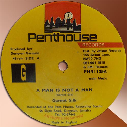 12inch Record GARNETT SILK A Man Is Not A Man PHRI139 Penthouse Recor UK Reggae Ska Dub Used
12inch Record GARNETT SILK A Man Is Not A Man PHRI139 Penthouse Recor UK Reggae Ska Dub Used