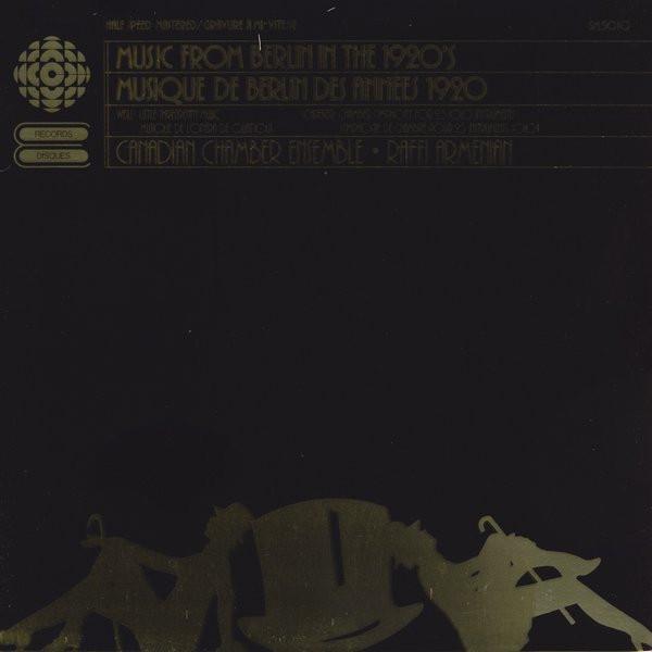 LP Record CANADIAN CHAMBER ENSEMBLE RAFFI AR Music From Berlin In The 1920s SM5010 CBC 1982 Canada Classical Used
LP Record CANADIAN CHAMBER ENSEMBLE RAFFI AR Music From Berlin In The 1920s SM5010 CBC 1982 Canada Classical Used