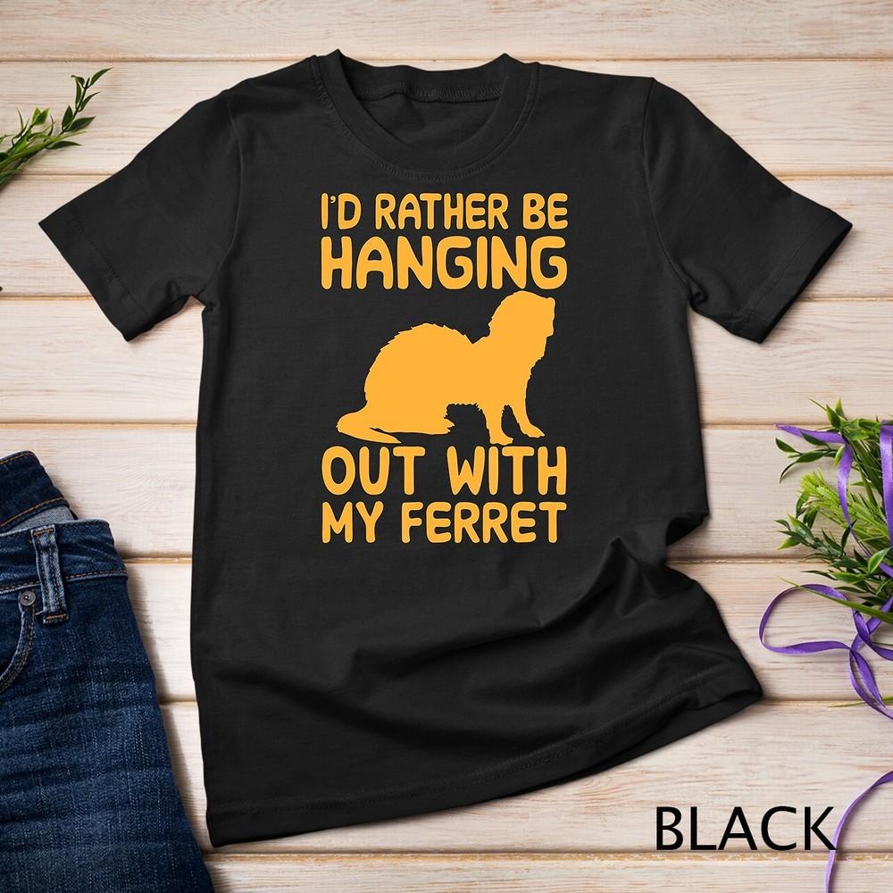 I d rather be hanging out with my ferret Unisex T-shirt M
I d rather be hanging out with my ferret Unisex T-shirt M