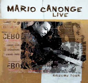 CD MARIO CANONGE - Live - Rhizome Tour FCPCD5317 Meta Company 2009 Japan Jazz Used
CD MARIO CANONGE - Live - Rhizome Tour FCPCD5317 Meta Company 2009 Japan Jazz Used
