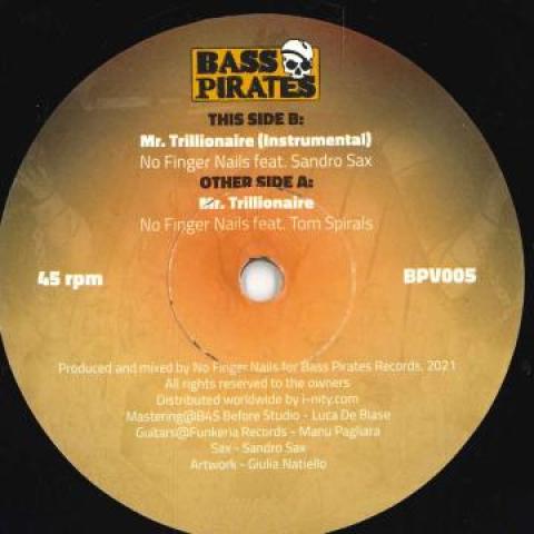 7inch Record NO FINGER NAILS, TOM SPIRALS - Mr. Trillionaire BPV005 Bass Pirates 2022 UK Reggae, Ska & Dub
7inch Record NO FINGER NAILS, TOM SPIRALS - Mr. Trillionaire BPV005 Bass Pirates 2022 UK Reggae, Ska & Dub