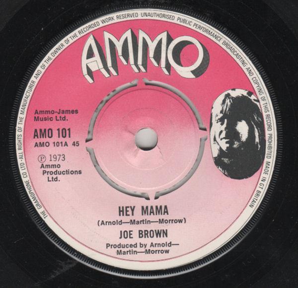 7inch Record JOE BROWN Hey Mama AMO101 Ammo 1973 UK Rock Used
7inch Record JOE BROWN Hey Mama AMO101 Ammo 1973 UK Rock Used