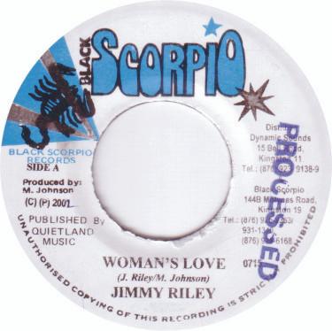 7inch Record JIMMY RILEY - Woman s Love 0715 Black Scorpio 2001 Jamaica Reggae, Ska & Dub Used
7inch Record JIMMY RILEY - Woman s Love 0715 Black Scorpio 2001 Jamaica Reggae, Ska & Dub Used