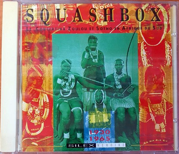 CD VARIOUS - Squashbox (La Concertina Zoulou Et Y225107 Silex 1993 France World Music Used
CD VARIOUS - Squashbox (La Concertina Zoulou Et Y225107 Silex 1993 France World Music Used