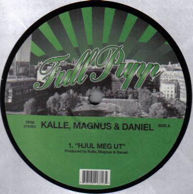 12inch Record KALLE, MAGNUS & DANIEL - Hjul Meg Ut FP02 Full Pupp 2005 Norway Dance & Electronica Used
12inch Record KALLE, MAGNUS & DANIEL - Hjul Meg Ut FP02 Full Pupp 2005 Norway Dance & Electronica Used