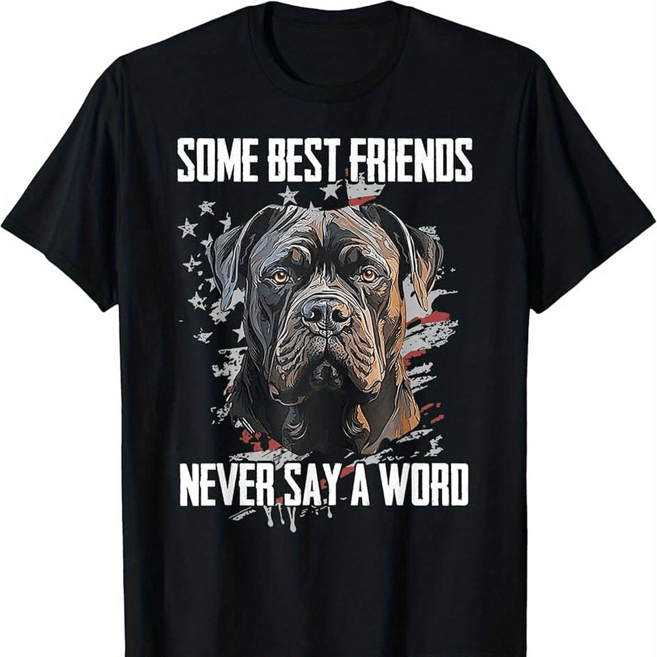 Some Best Friends Never Say A Word Cane Corso Dog TShirt 100 Cotton ONeck Short Sleeve Summer Casual Mens Tshirt 4XL
Some Best Friends Never Say A Word Cane Corso Dog TShirt 100 Cotton ONeck Short Sleeve Summer Casual Mens Tshirt 4XL