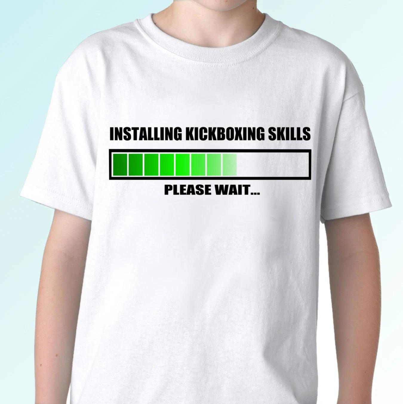 Installing Kickboxing Skills funny white kids boys T-Shirt present gift joke humor xma top 120
Installing Kickboxing Skills funny white kids boys T-Shirt present gift joke humor xma top 120