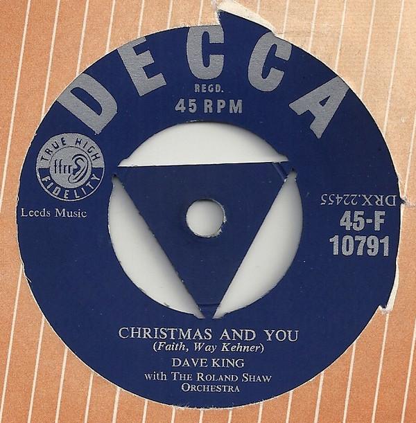 7inch Record DAVE KING, THE ROLAND SHAW ORCHESTR - Christmas And You 45F10791 Decca 1956 UK Pop Used
7inch Record DAVE KING, THE ROLAND SHAW ORCHESTR - Christmas And You 45F10791 Decca 1956 UK Pop Used