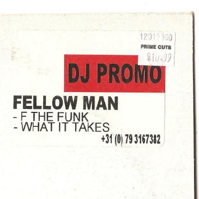 12inch Record FELLOW MAN - F The Funk / What It Takes WL012PROMO BPM Dance White 1999 Netherland Dance & Electronica Used
12inch Record FELLOW MAN - F The Funk / What It Takes WL012PROMO BPM Dance White 1999 Netherland Dance & Electronica Used