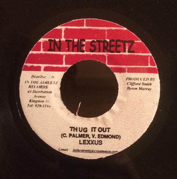 7inch Record LEXXUS - Thug It Out NONE In The Streetz Jamaica Reggae, Ska & Dub Used
7inch Record LEXXUS - Thug It Out NONE In The Streetz Jamaica Reggae, Ska & Dub Used