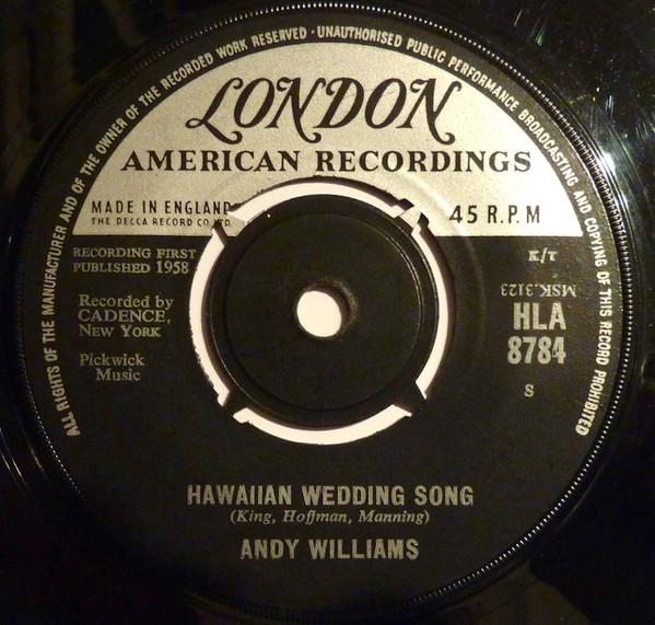 7inch Record ANDY WILLIAMS - Hawaiian Wedding Song HLA8784 London Records, UK Pop Used
7inch Record ANDY WILLIAMS - Hawaiian Wedding Song HLA8784 London Records, UK Pop Used
