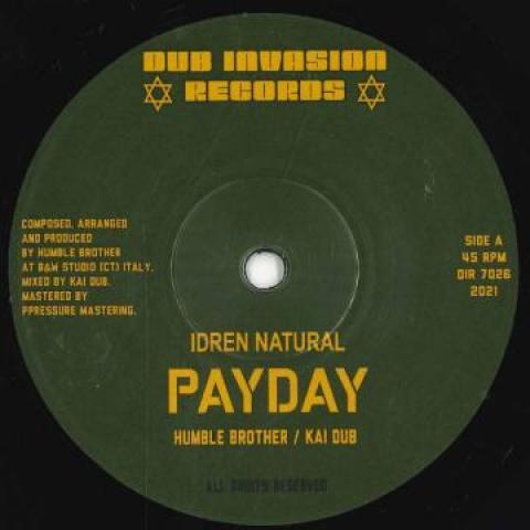 7inch Record IDREN NATURAL , HUMBLE BROTHER - Payday DIR7026 Dub Invasion Re 2022 Europe Reggae, Ska & Dub
7inch Record IDREN NATURAL , HUMBLE BROTHER - Payday DIR7026 Dub Invasion Re 2022 Europe Reggae, Ska & Dub