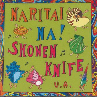 CD SHONEN KNIFE - Naritai Na! Shoken Knife MOR6901 TOKUMA Japan Japanese Pop/Rock Used
CD SHONEN KNIFE - Naritai Na! Shoken Knife MOR6901 TOKUMA Japan Japanese Pop/Rock Used