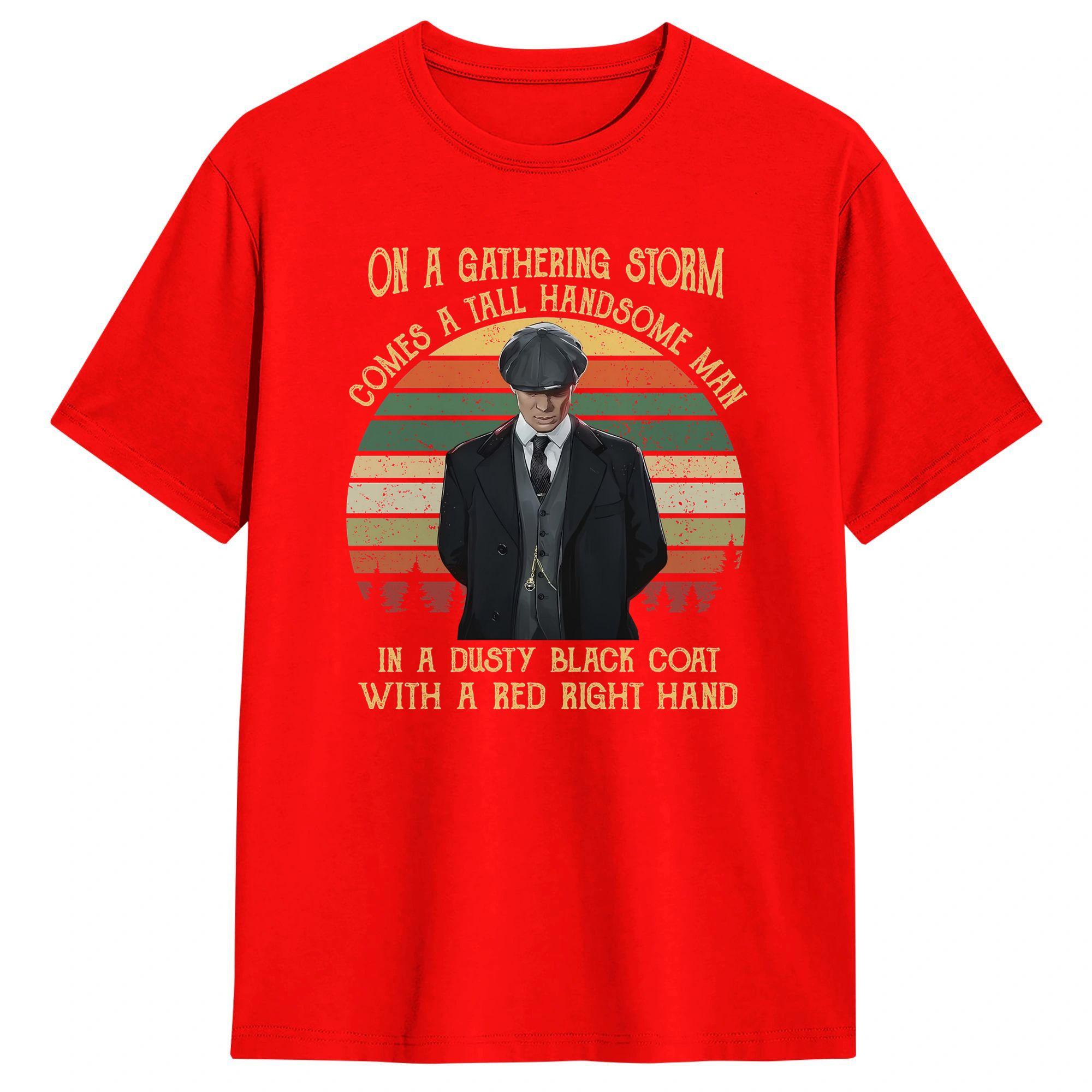 On a gathering storm Tommy Shelby Peaky Blinders T Shirt Summer Men 100 Cotton Crewneck Oversize Clothes Short Sleeve Tshirt S
On a gathering storm Tommy Shelby Peaky Blinders T Shirt Summer Men 100 Cotton Crewneck Oversize Clothes Short Sleeve Tshirt S