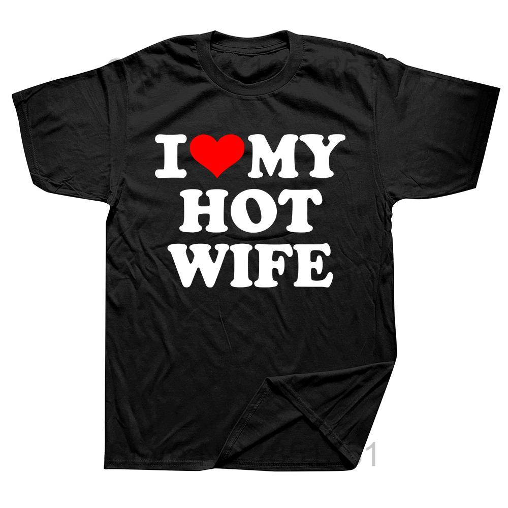 Funny I Love My Hot Wife T Shirts Graphic Cotton Streetwear Short Sleeve Birthday Gifts Summer Style Tshirt Mens Clothing 4XL
Funny I Love My Hot Wife T Shirts Graphic Cotton Streetwear Short Sleeve Birthday Gifts Summer Style Tshirt Mens Clothing 4XL