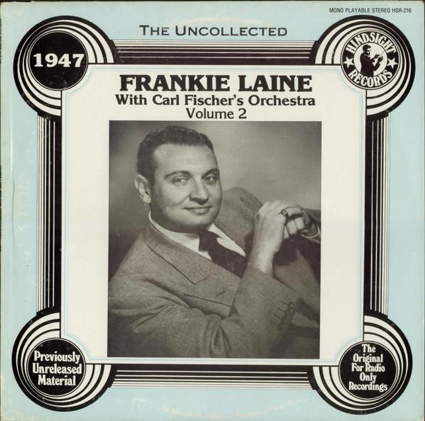 LP Record FRANKIE LAINE - Uncollected Vol. 2 1947 HSR216 HINDSIGHT 1985 US Pop Used
LP Record FRANKIE LAINE - Uncollected Vol. 2 1947 HSR216 HINDSIGHT 1985 US Pop Used