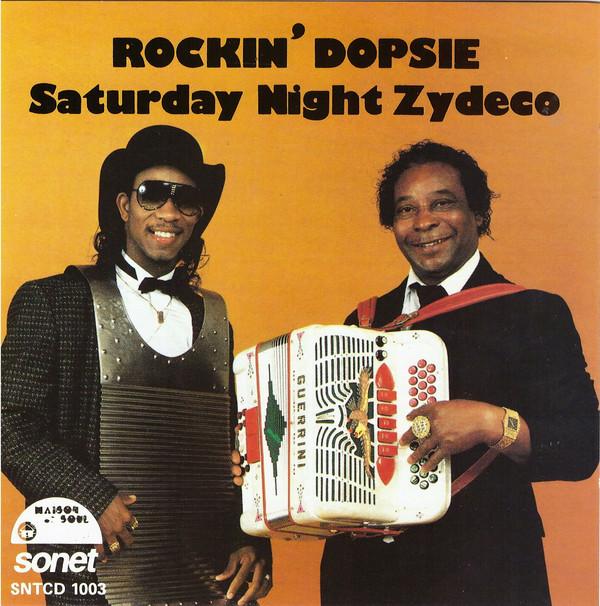 CD ROCKIN DOPSIE - Saturday Night Zydeco SNTCD1003 Sonet Records L 1988 Europe Blues Used
CD ROCKIN DOPSIE - Saturday Night Zydeco SNTCD1003 Sonet Records L 1988 Europe Blues Used