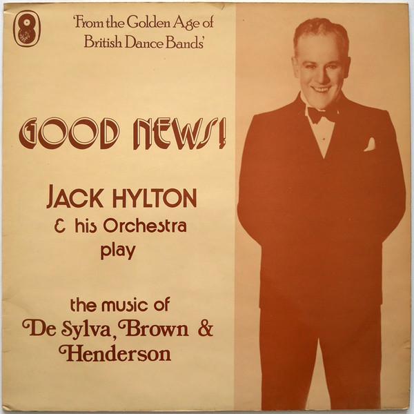 LP Record JACK HYLTON & HIS ORCHESTRA - Good News! Jack Hylton & His Orches SH218 World Records 1974 UK Jazz Used
LP Record JACK HYLTON & HIS ORCHESTRA - Good News! Jack Hylton & His Orches SH218 World Records 1974 UK Jazz Used