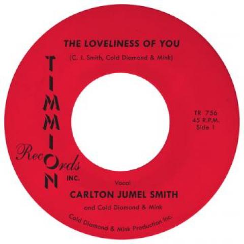 7inch Record C.J. SMITH & COLD DIAMOND & MINK - The Loveliness Of You TR756 Timmion Records 2022 Europe Soul/Funk
7inch Record C.J. SMITH & COLD DIAMOND & MINK - The Loveliness Of You TR756 Timmion Records 2022 Europe Soul/Funk