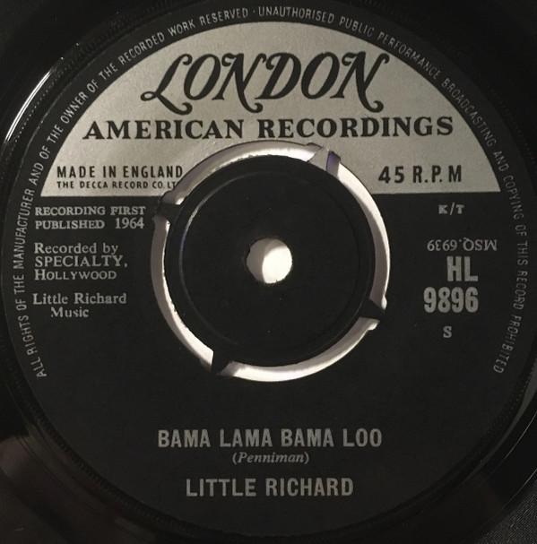 7inch Record LITTLE RICHARD - Bama Lama Bama Loo / Annie s Back HL9896 London Records, 1964 UK Rock Used
7inch Record LITTLE RICHARD - Bama Lama Bama Loo / Annie s Back HL9896 London Records, 1964 UK Rock Used