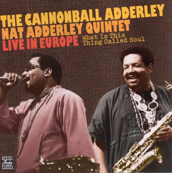 CD ADDERLEY, CANNONBALL; ADDERLEY, NAT - What Is This Thing Called Soul: Liv OJCCD8012 Original Jazz C 1994 Japan Jazz Used
CD ADDERLEY, CANNONBALL; ADDERLEY, NAT - What Is This Thing Called Soul: Liv OJCCD8012 Original Jazz C 1994 Japan Jazz Used
