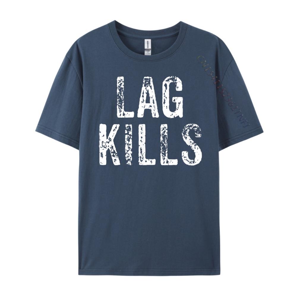 Funny Lag Kills Video Game Pc Hardcore Gamer Mens Clothing Breathable Vintage T Shirts Punk Style Tee 4XL
Funny Lag Kills Video Game Pc Hardcore Gamer Mens Clothing Breathable Vintage T Shirts Punk Style Tee 4XL