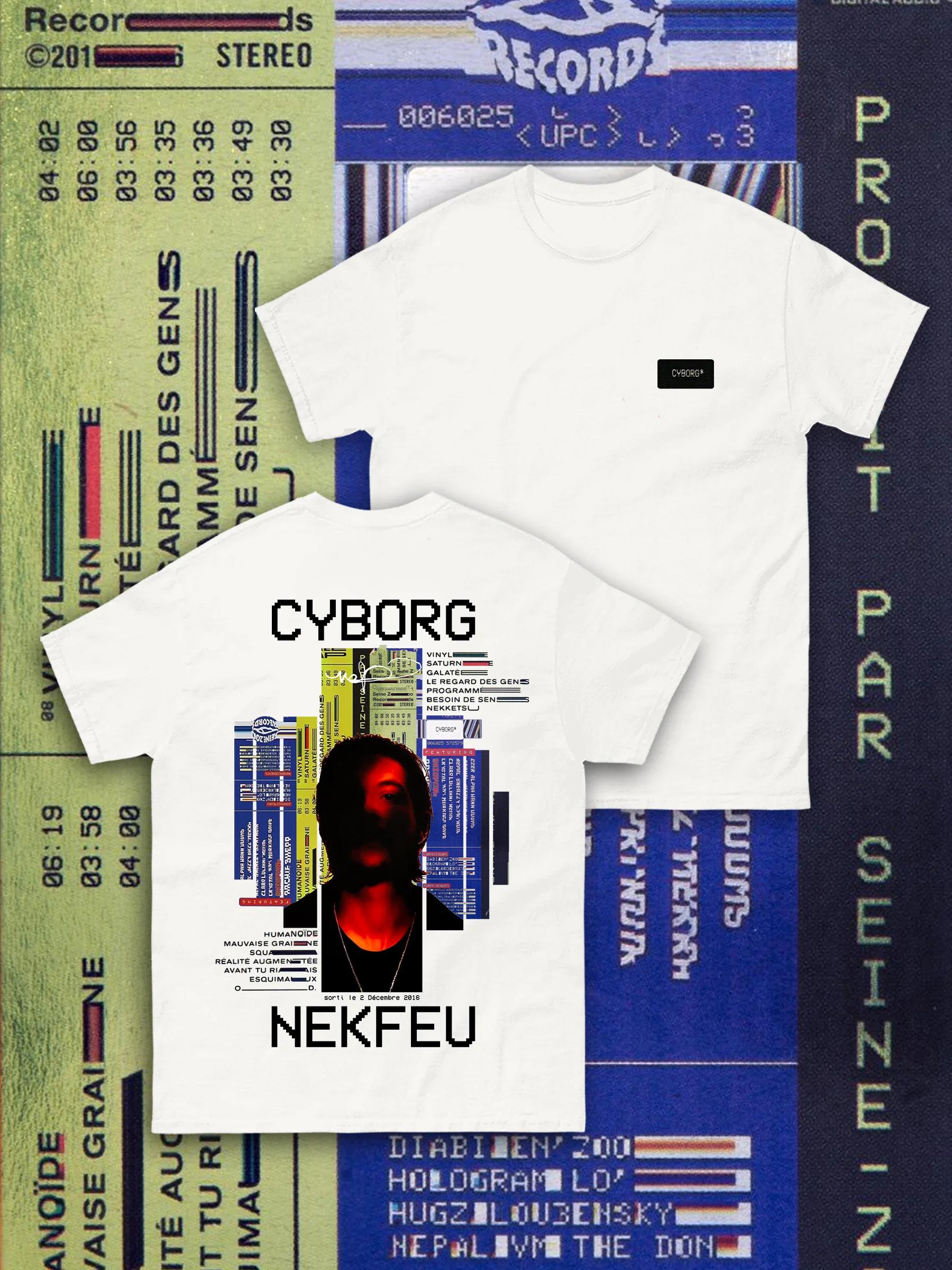 Nekfeu Cyborg Album Rap Style Graphic Tshirt Unisex Women Hip Hop Fashion Pop Music T Shirts Vintage Oversized Tshirt S
Nekfeu Cyborg Album Rap Style Graphic Tshirt Unisex Women Hip Hop Fashion Pop Music T Shirts Vintage Oversized Tshirt S
