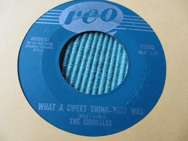 7inch Record SHIRELLES - What A Sweet Thing That Was 8590X Reo 1961 Canada Soul/Funk Used
7inch Record SHIRELLES - What A Sweet Thing That Was 8590X Reo 1961 Canada Soul/Funk Used