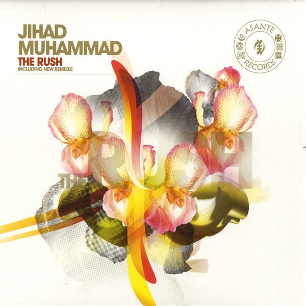 12inch Record JIHAD MUHAMMAD - The Rush AR001BF Asante Records 2007 France Dance & Electronica Used
12inch Record JIHAD MUHAMMAD - The Rush AR001BF Asante Records 2007 France Dance & Electronica Used