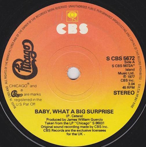 7-дюймова платівка CHICAGO - Baby, What A Big Surprise SCBS5672 CBS 1977 Великобританія Рок Вживана
7-дюймова платівка CHICAGO - Baby, What A Big Surprise SCBS5672 CBS 1977 Великобританія Рок Вживана